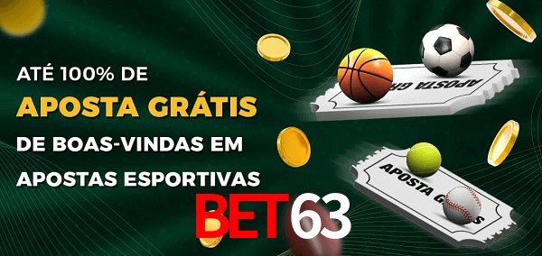 BET63 Ate 100% de Aposta Gratis